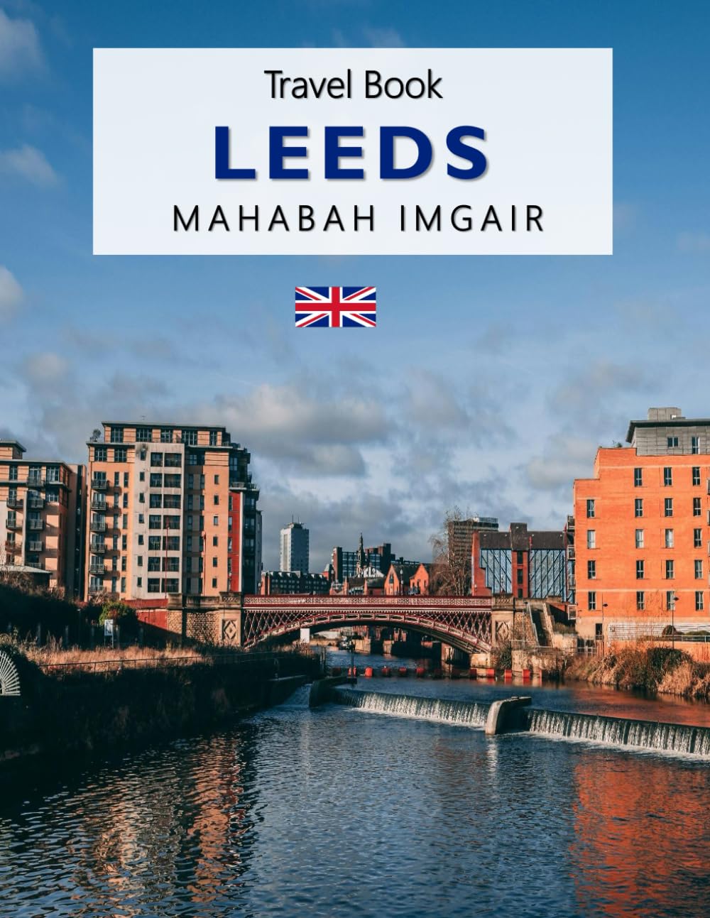 Leeds: A Timeless Visual Journey — A Coffee Table Photo Collection