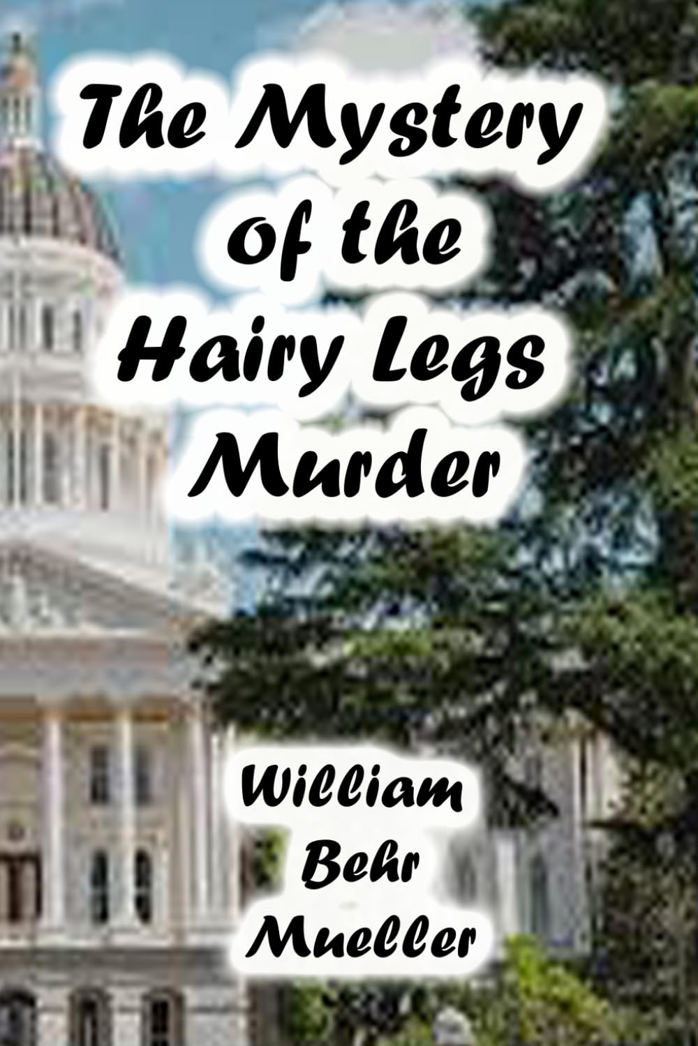 The Mystery of the Hairy Legs Murder