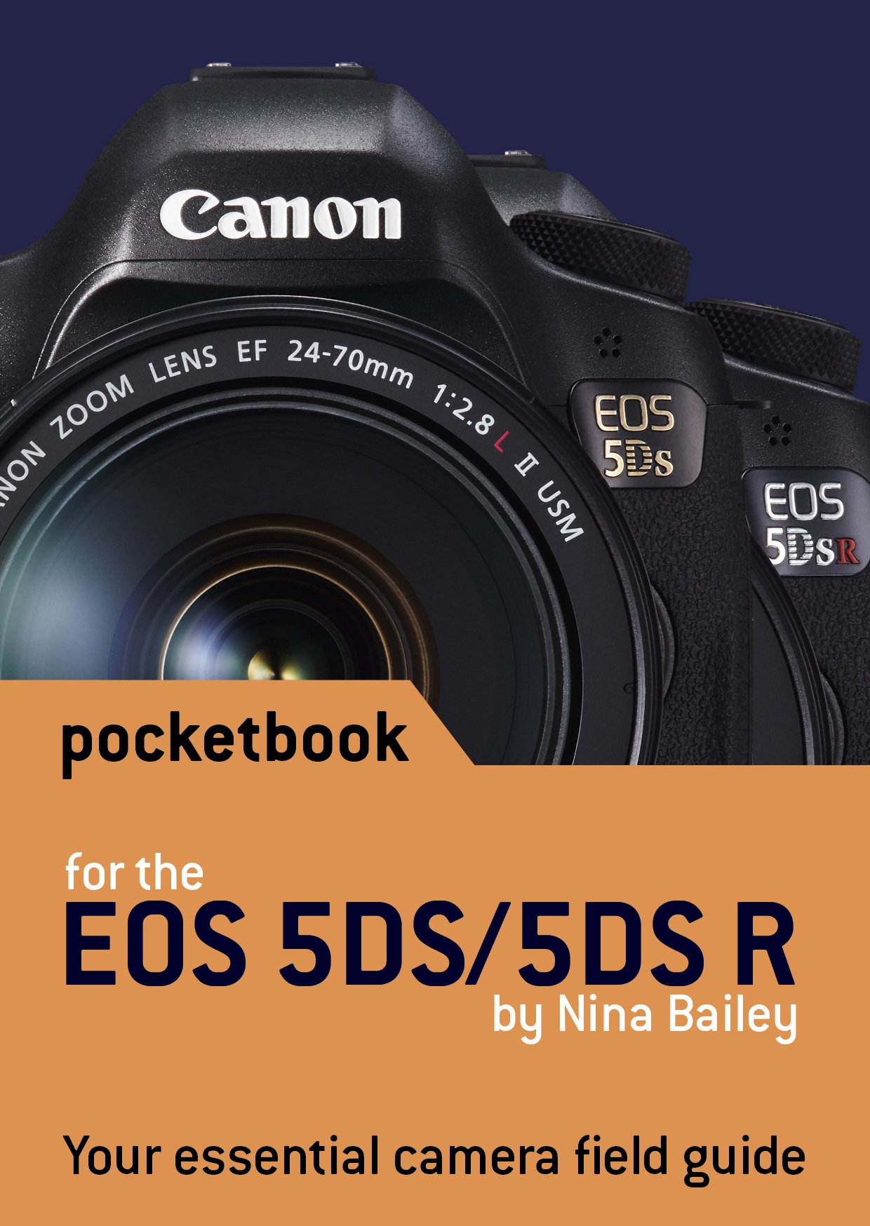 Canon EOS 5DS / 5DS R Pocketbook: camera field guide