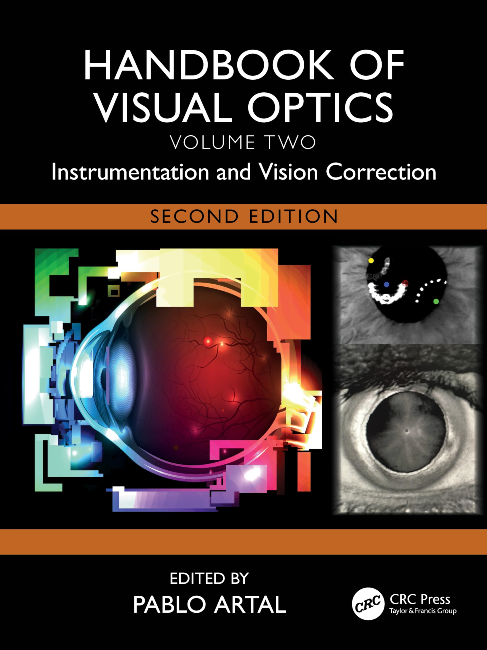 Handbook of Visual Optics, Volume Two: Instrumentation and Vision Correction: 2