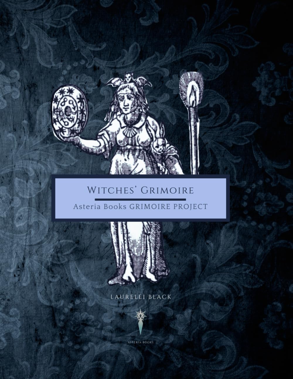 Witches' Core Grimoire (Asteria Books' GRIMOIRE PROJECT)