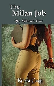 The Milan Job: The William's Hunt book 1