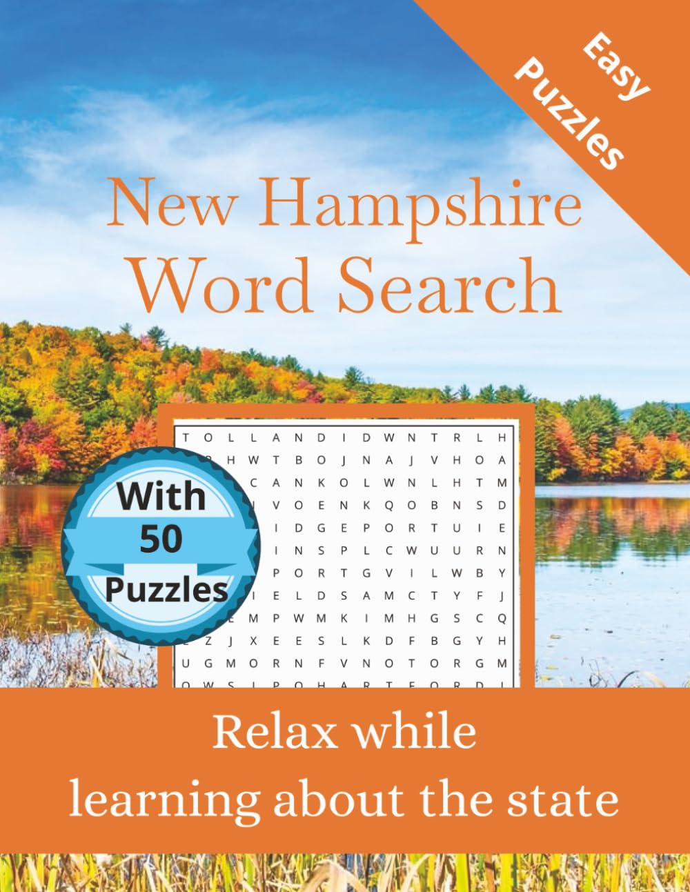 New Hampshire Word Search: 50 Themed Puzzles Celebrating the Granite State – Word Search for Adults and Teens with Solutions (State-by-State Word Search)