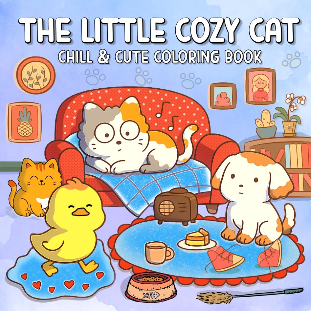 The Little Cozy Cat: A Cute and Relaxing Cat Coloring Book for Teens and Adults.