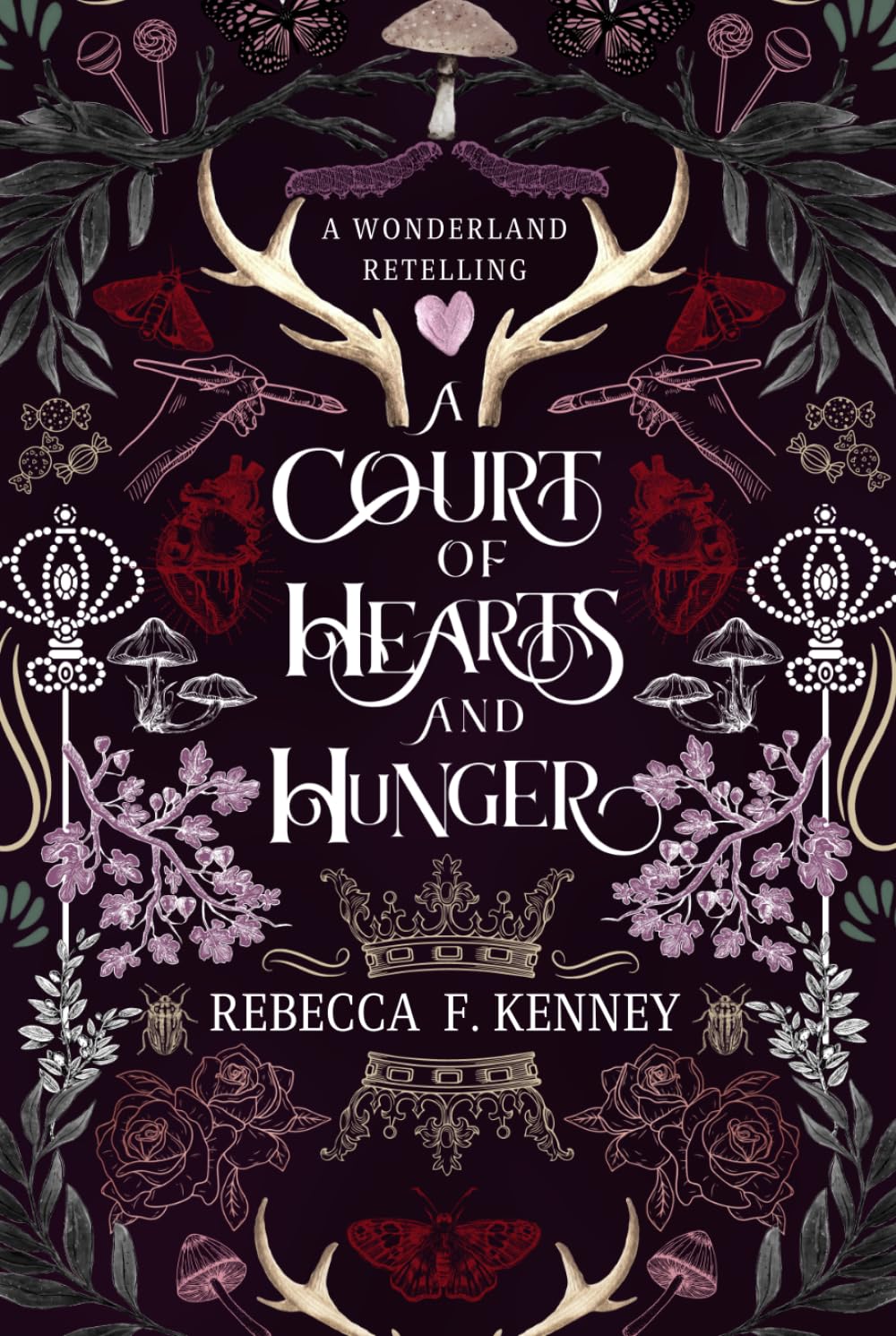 A Court of Hearts and Hunger: A Wonderland Retelling (Wicked Darlings)