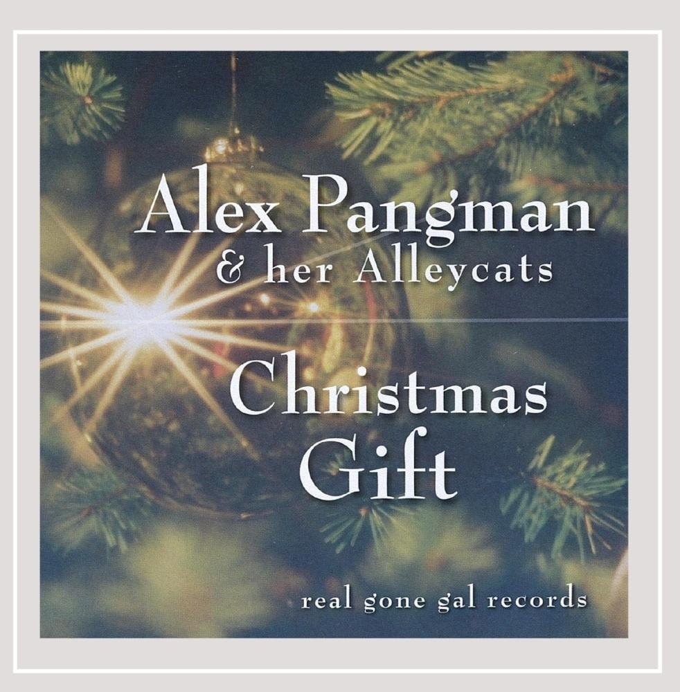 Christmas Gift [Audio CD] Alex Pangman & Her Alleycats