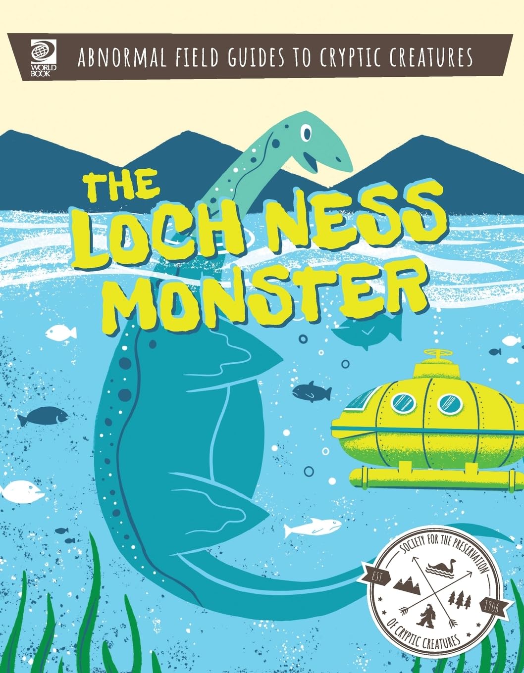 Abnormal Field Guides to Cryptic Creatures: The Loch Ness Monster (Abnormal Field Guidles to Cryptic Creatures)