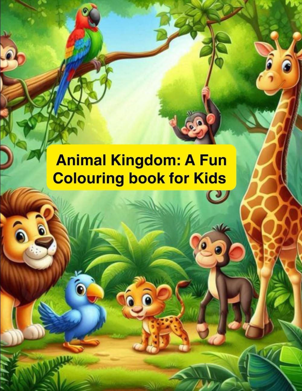 Animal Kingdom: A fun Colouring Book For Kids