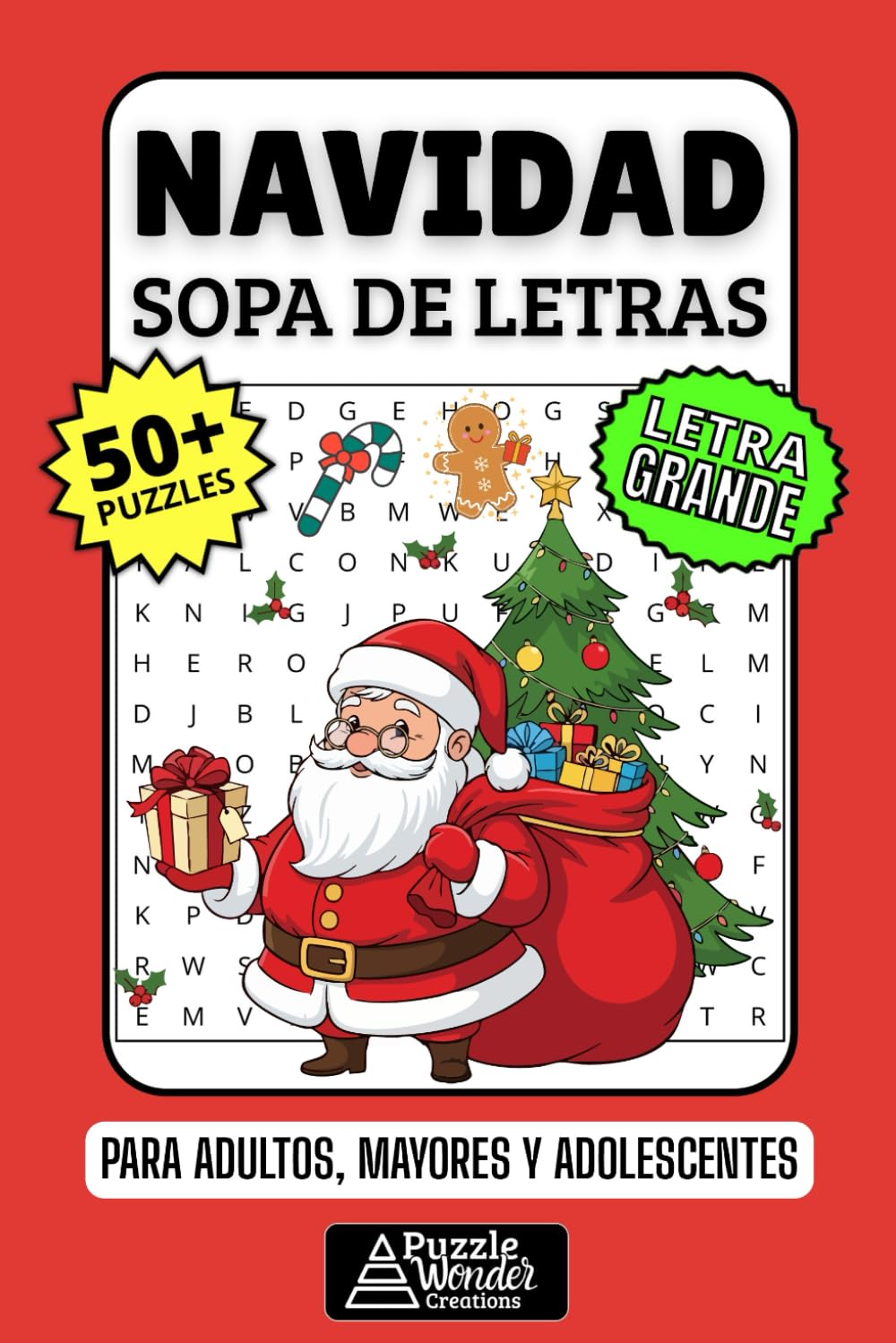 Navidad Sopa de Letras: 50+ Puzzles en Español, Busca Palabras con Letra Grande sobre Tradiciones, Villancicos y Espíritu Festivo, Pasatiempo Relajante para Adultos, Mayores y Adolescentes