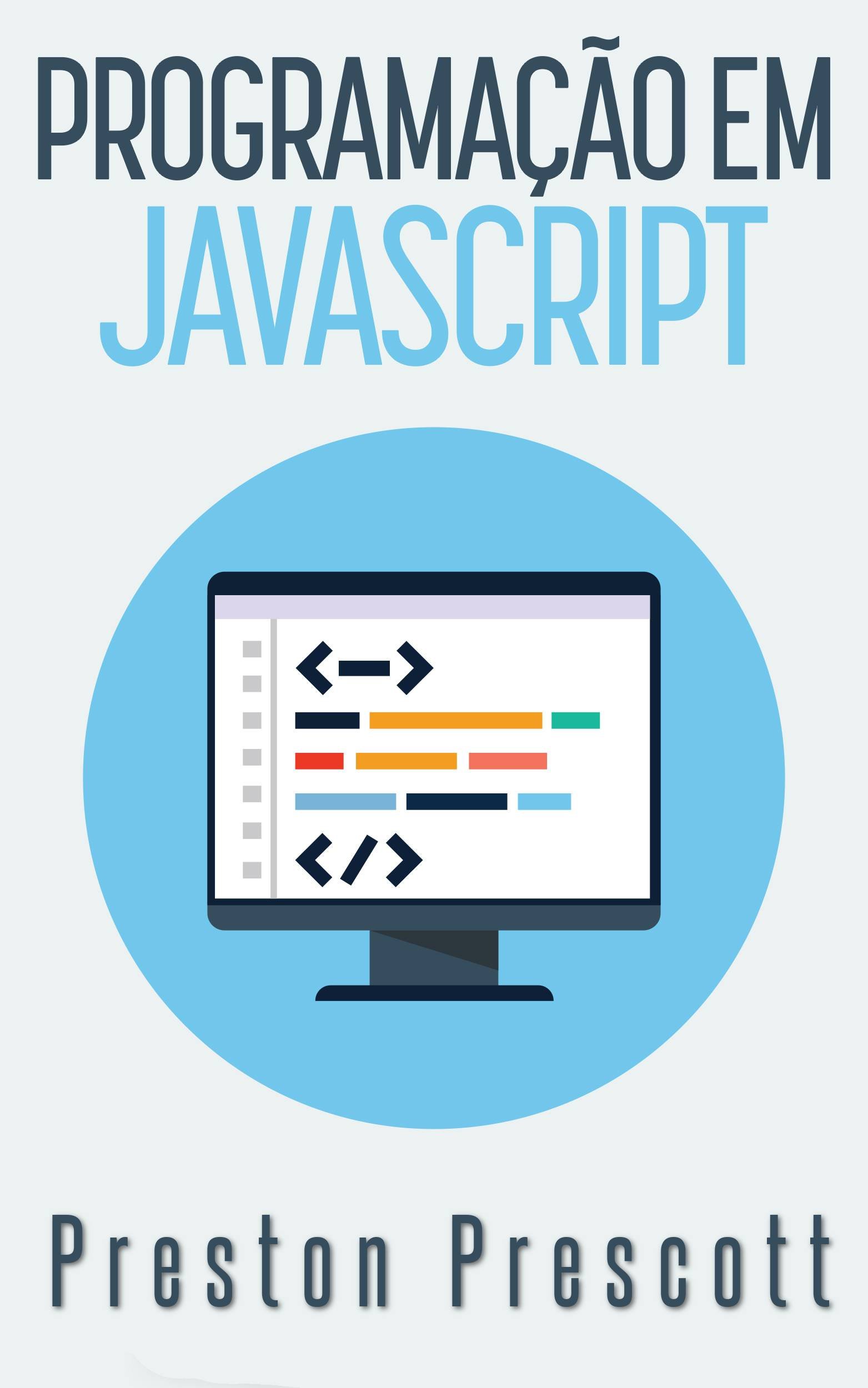 Programando em JavaScript (Portuguese Edition)