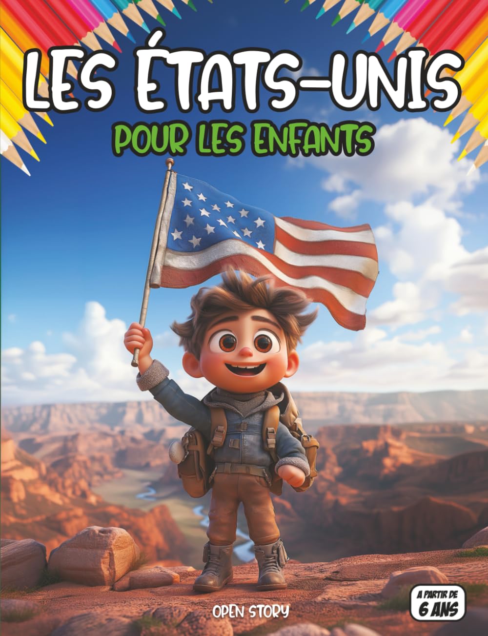 États-Unis pour enfants: Découvre les paysages, la culture, les animaux et l’histoire de l’Amérique