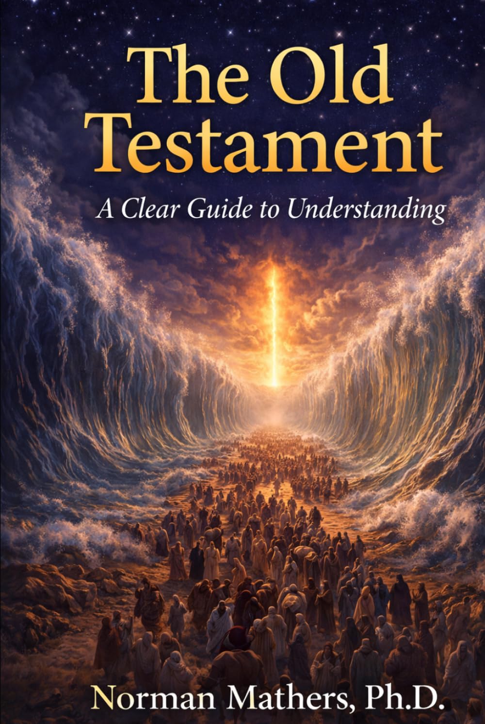 The Old Testament A Clear Guide to Understanding