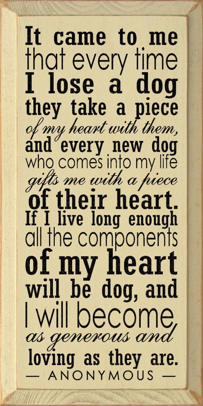 Dog Plaque - It Came to Me That Every Time I Lose a Dog... (Old Cottage)