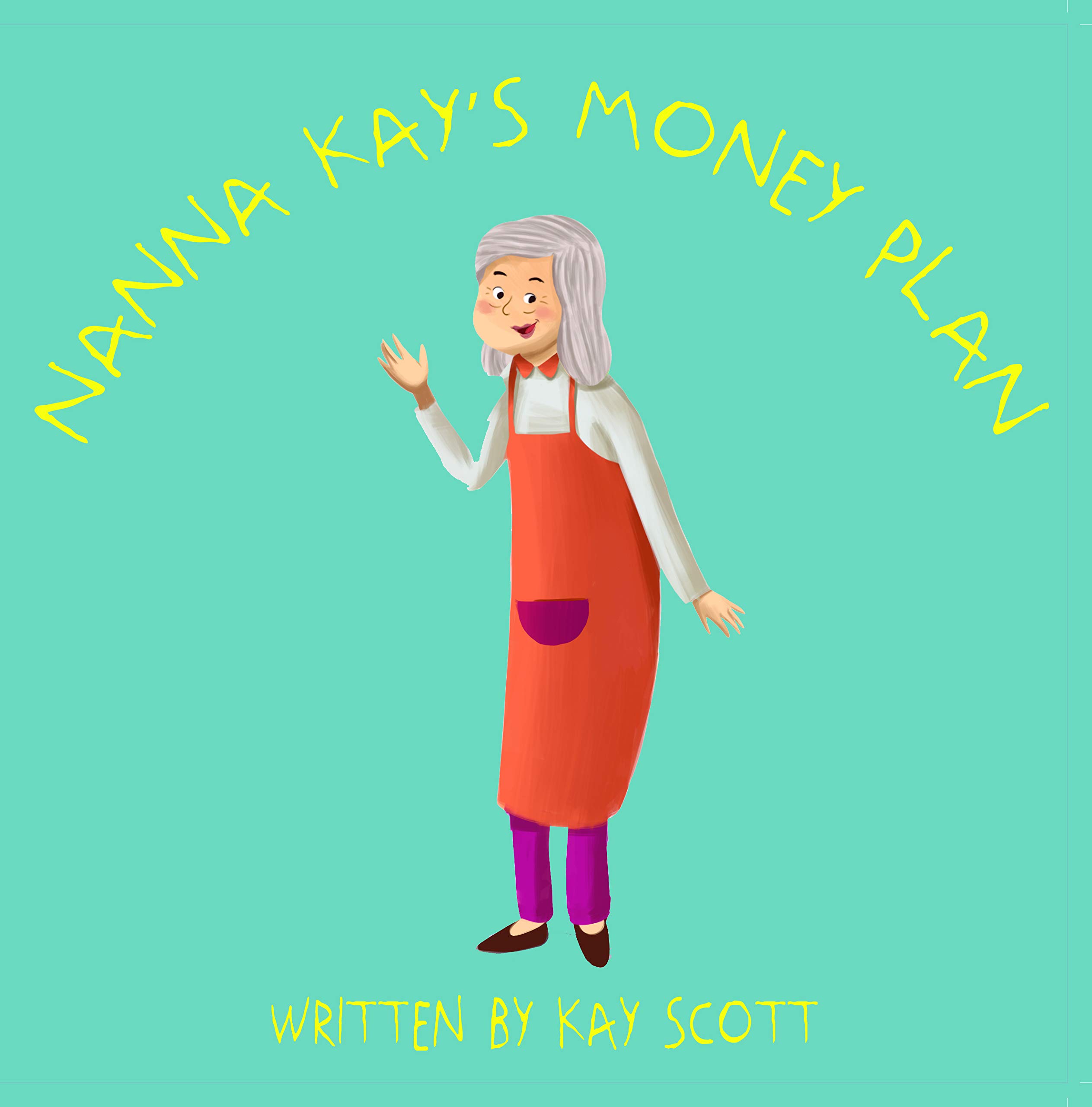Nanna Kay's Money Plan