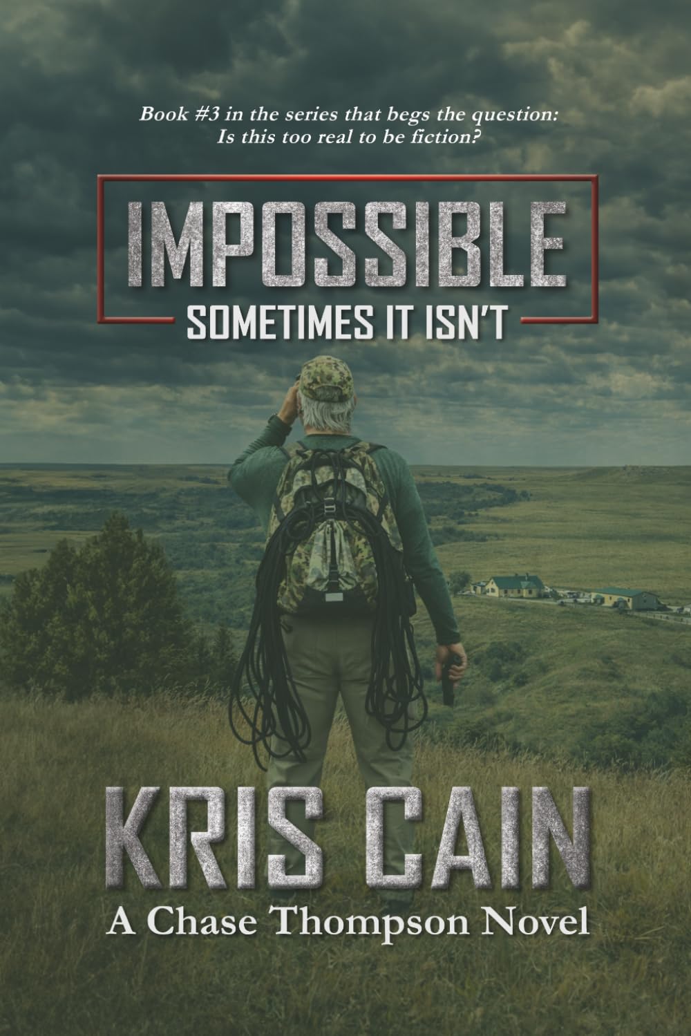 Impossible (Sometimes it Isn't) (The Chase Thompson Novels)