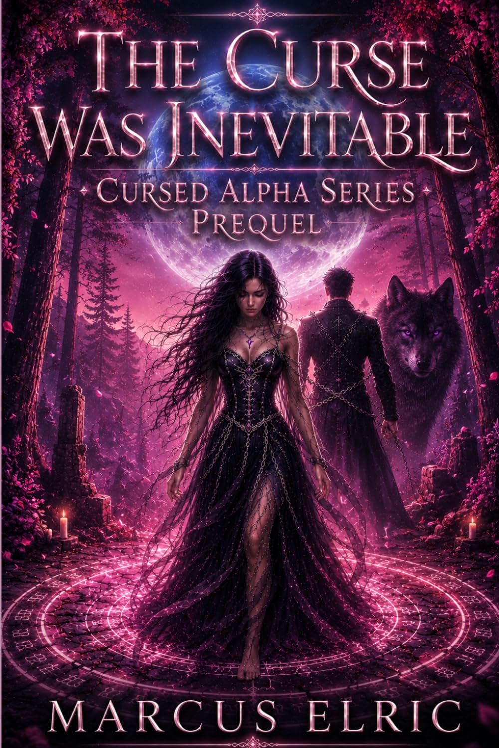 THE CURSE WAS INEVITABLE: A Dark Werewolf Romance of Forbidden Bonds, Alpha Obsession, and Blood Curses (Cursed Alpha — Prequel)