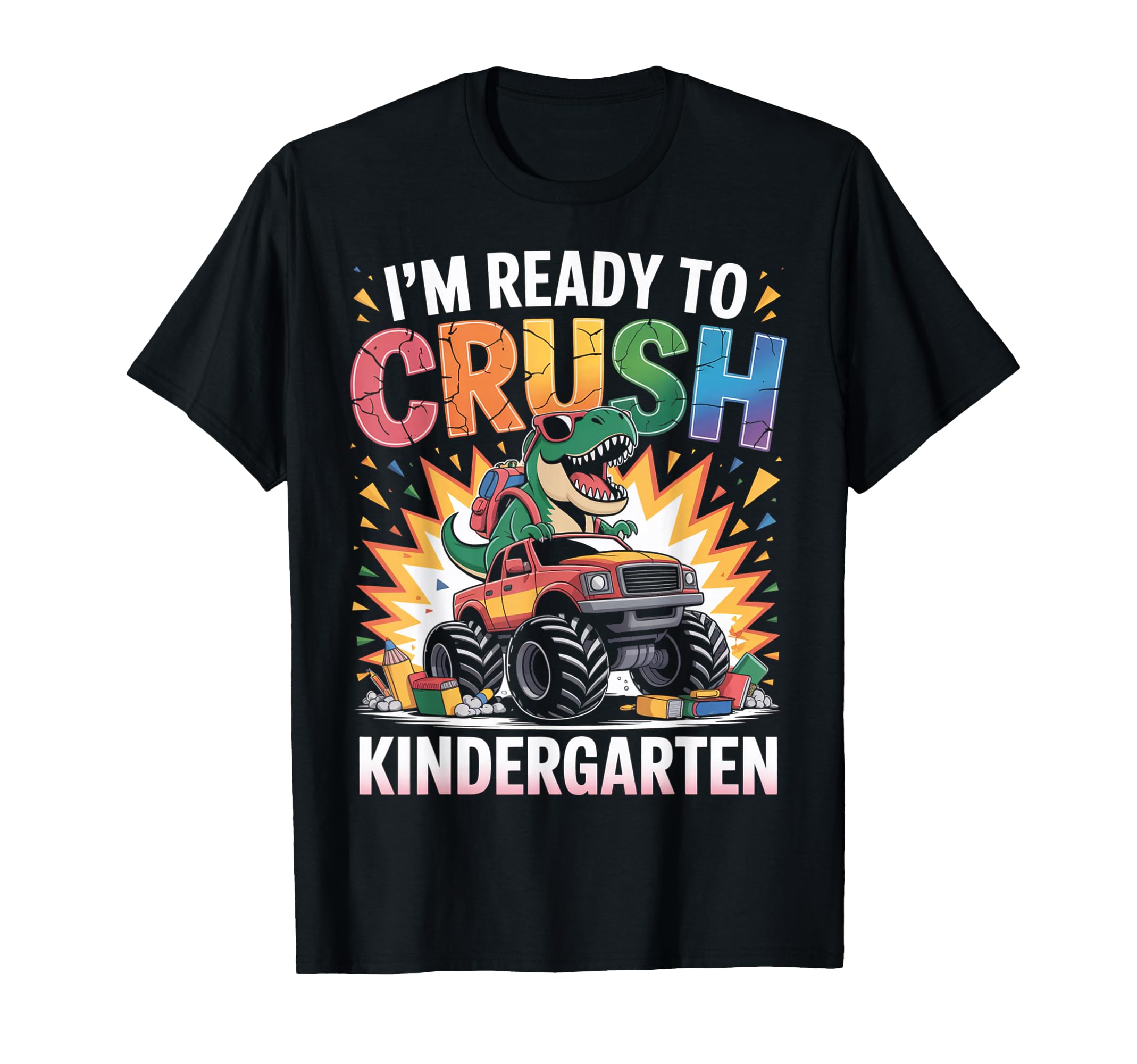 I'm Ready To Crush Kindergarten Monster Truck Dinosaur Boys T-Shirt