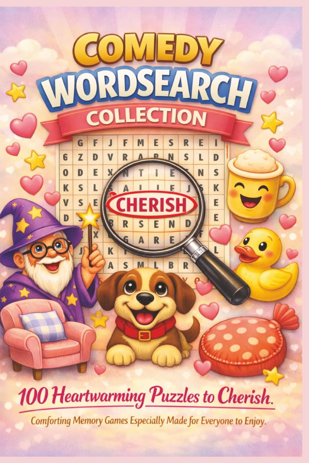 COMEDY WORDSEARCH COLLECTION: 100 Heartwarming Puzzles to Cherish Comforting Memory Games Especially Made for Everyone to Enjoy (Terry's Happy Fun Puzzlers)