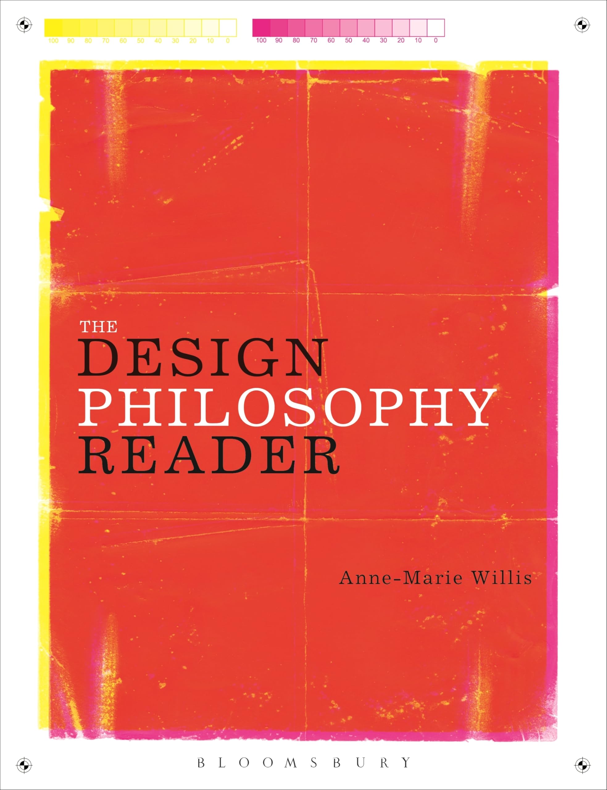 The Design Philosophy Reader by Professor Anne-Marie Willis (Paperback, 2018)