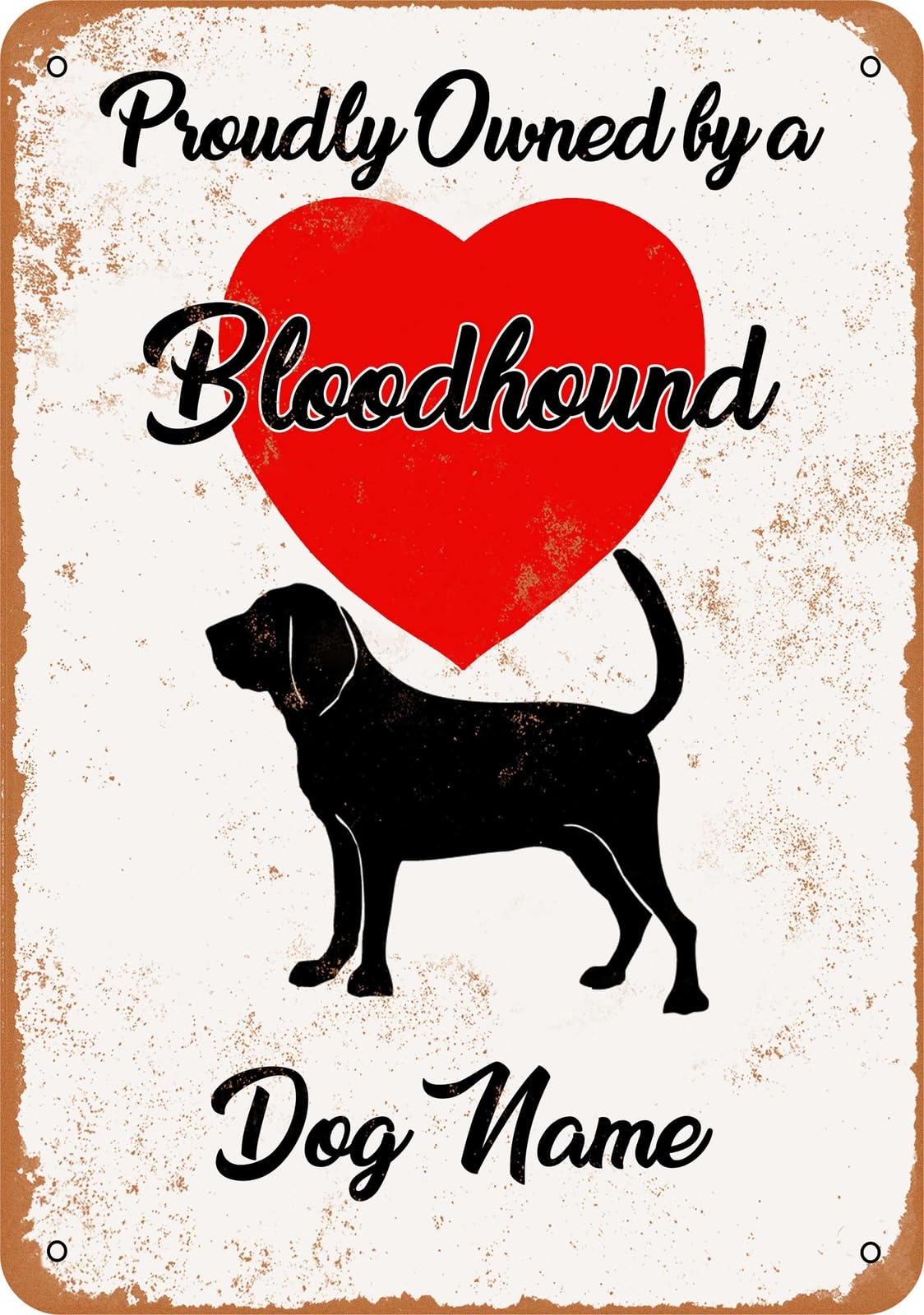 Metal Sign - CUSTOM DOG NAME - Bloodhound - Vintage Look home decor