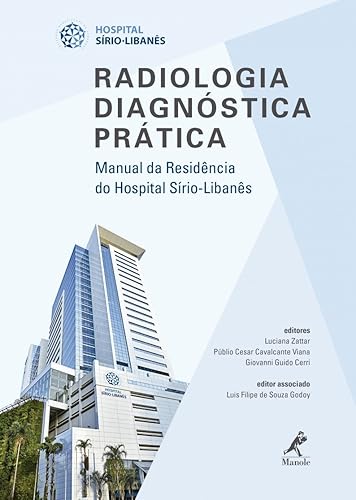 Radiologia diagnóstica prática: Manual da residência do Hospital Sírio-Libanês
