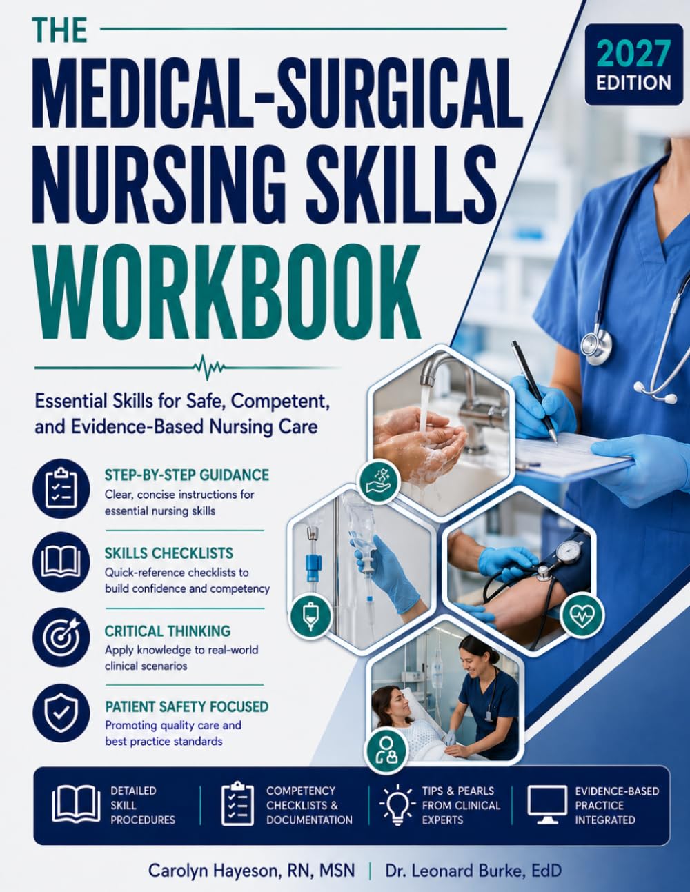 The Medical-Surgical Nursing Skills Workbook: Hands-On Practice for Assessment, Wound and Ostomy Care, IV Therapy, and Clinical Judgment with Clinical Exercises & NCLEX-Style Review