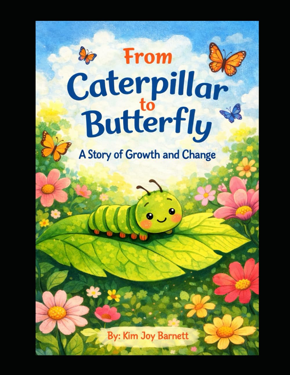 From Caterpillar to Butterfly: A Story of Growth and Change