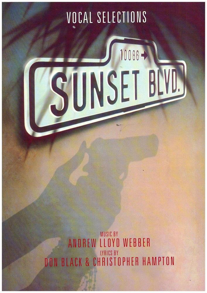 Sunset Boulevard Vocal Selections | Sheet Music for Piano, Vocal and Guitar | 12 Broadway Songs by Andrew Lloyd Webber | Easy to Medium Difficulty | ... Songbook for Musicians: Piano, Vocal, Guitar