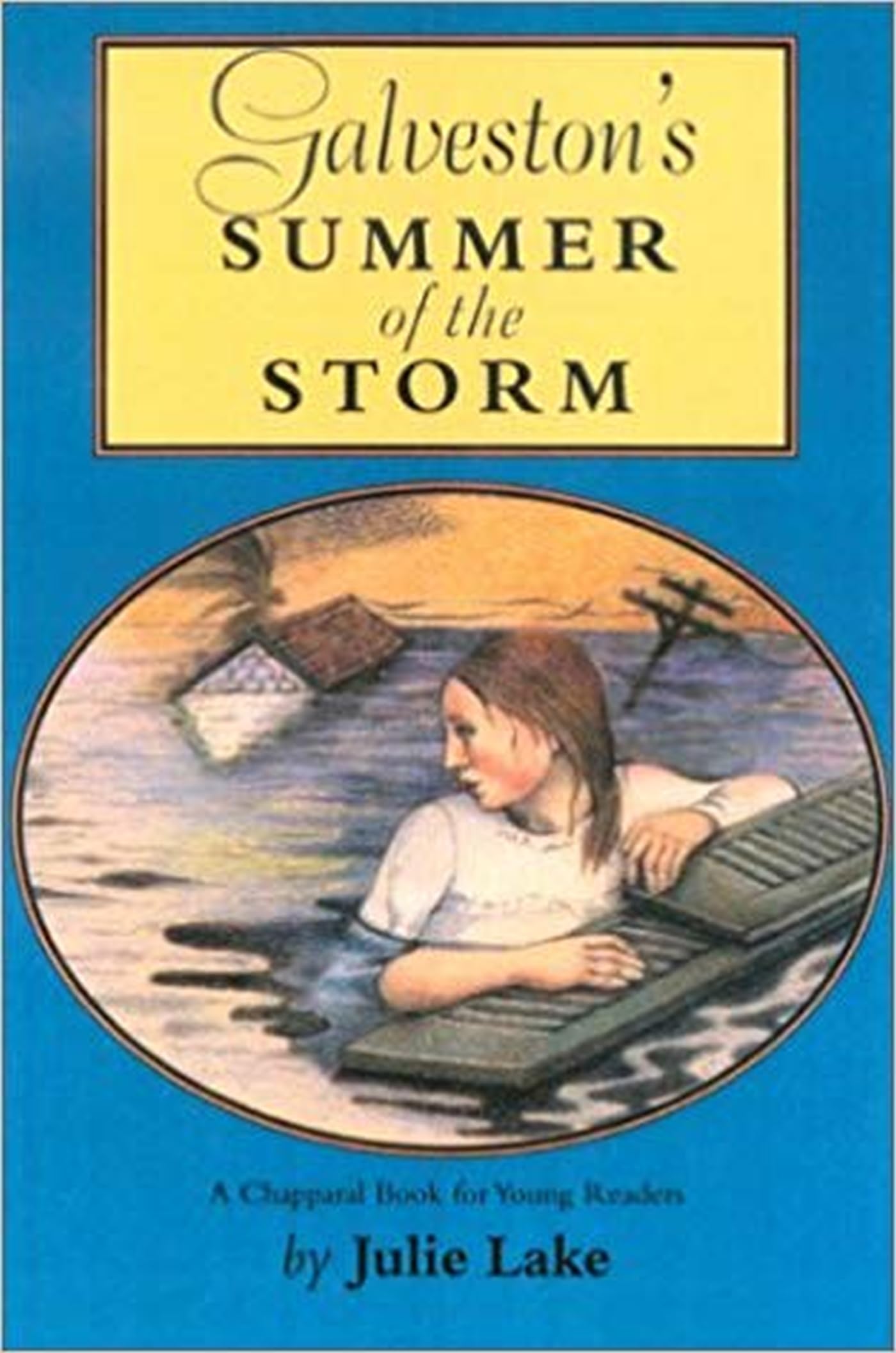 Galveston's Summer of the Storm (Chaparral Books)