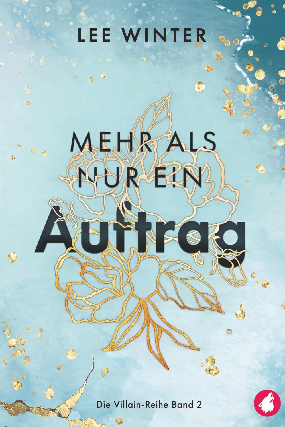 Mehr als nur ein Auftrag (Die Villain-Reihe)