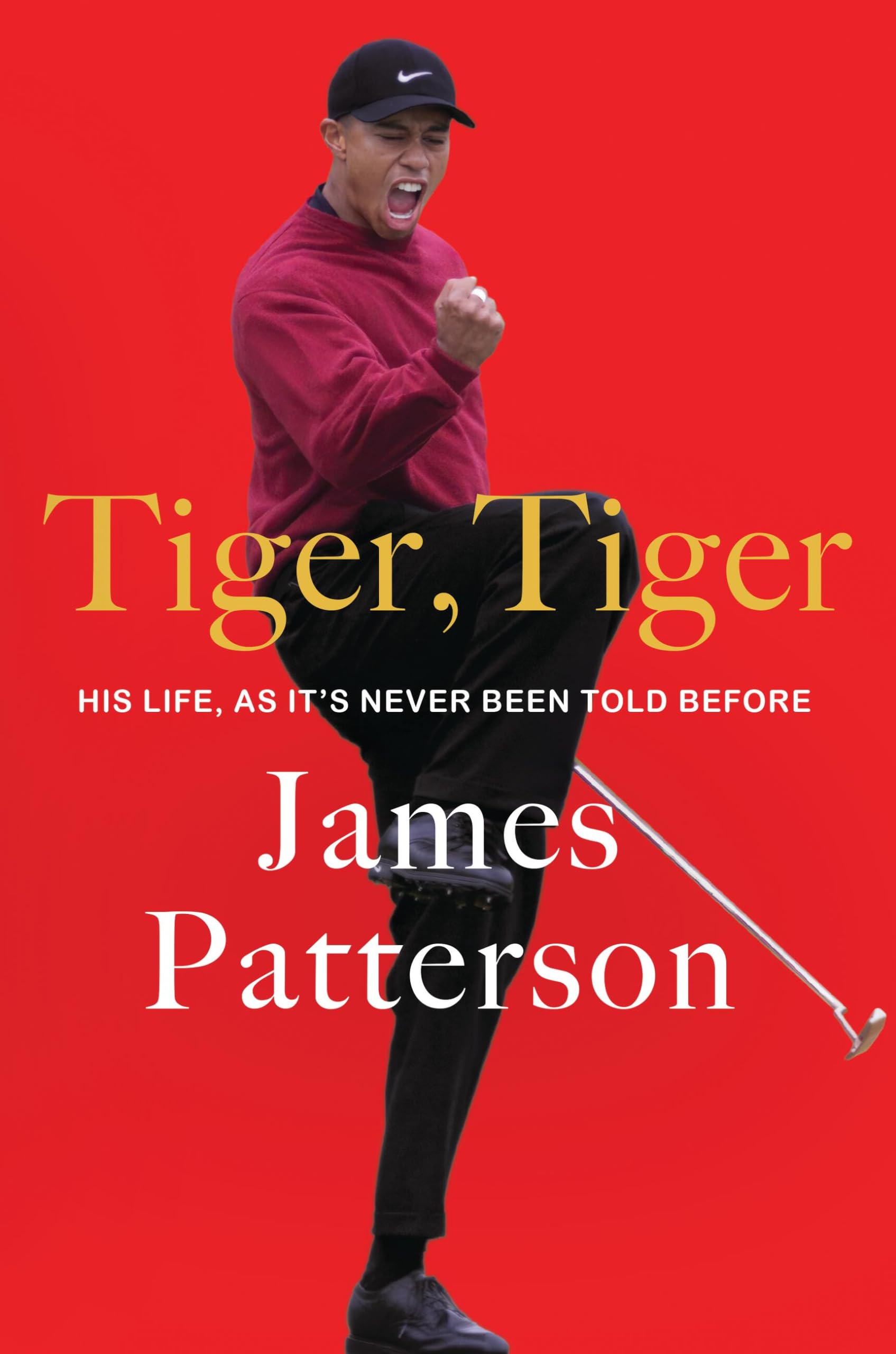 Tiger, Tiger: The Unfiltered Life Story of Golf Icon Tiger Woods