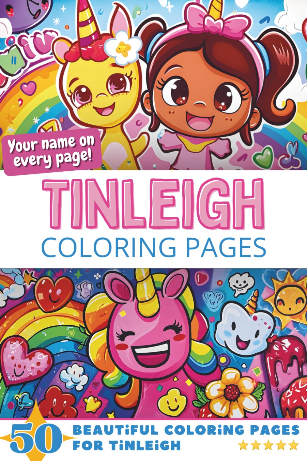 Tinleigh Coloring Pages: Wow-Effect! Your name on every page - Tinleigh coloring book - 6x9" - 50x Tinleigh coloring page - Fantastic Gift