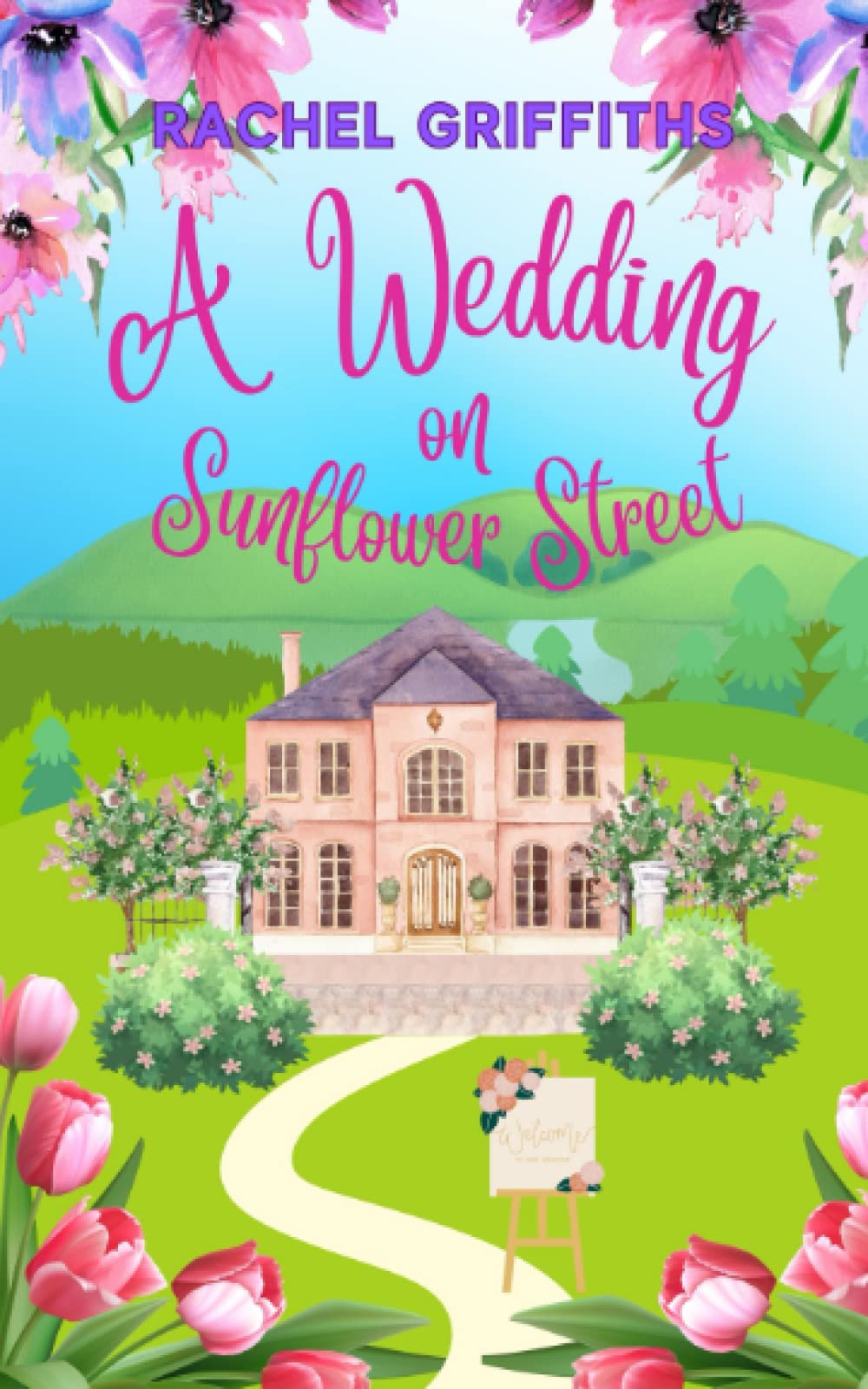 A Wedding on Sunflower Street: An uplifting story about friendship, love and marriage