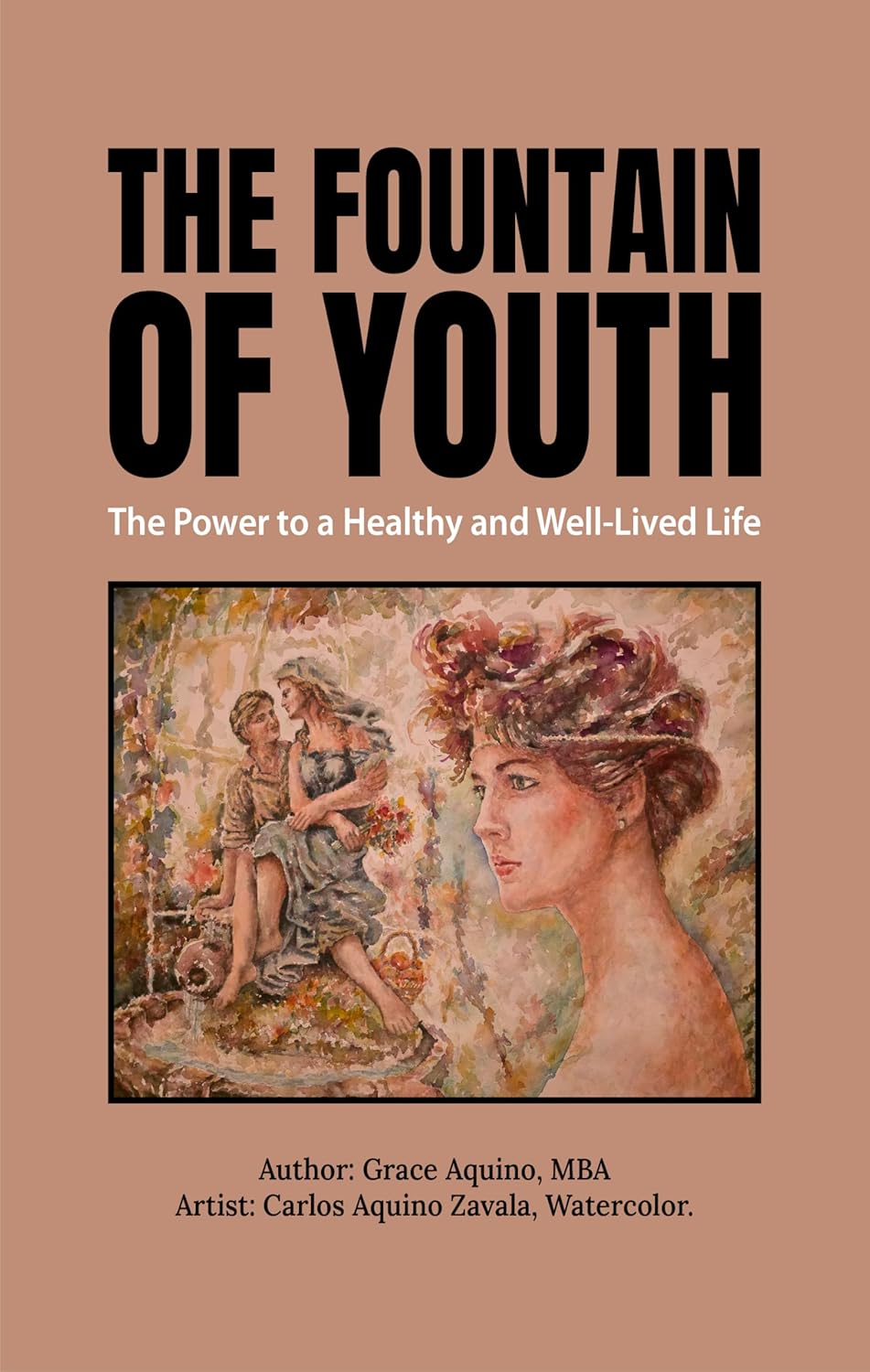 The Fountain of Youth : The Power to a Healthy and Well-Lived Life      Kindle Edition