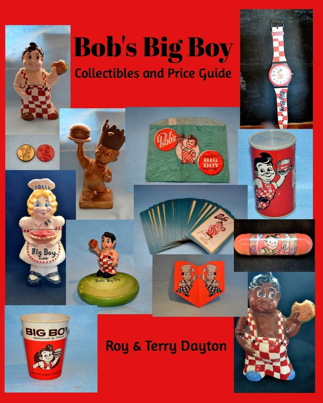 Terry DaytonBob's Big Boy Collectibles and Price Guide