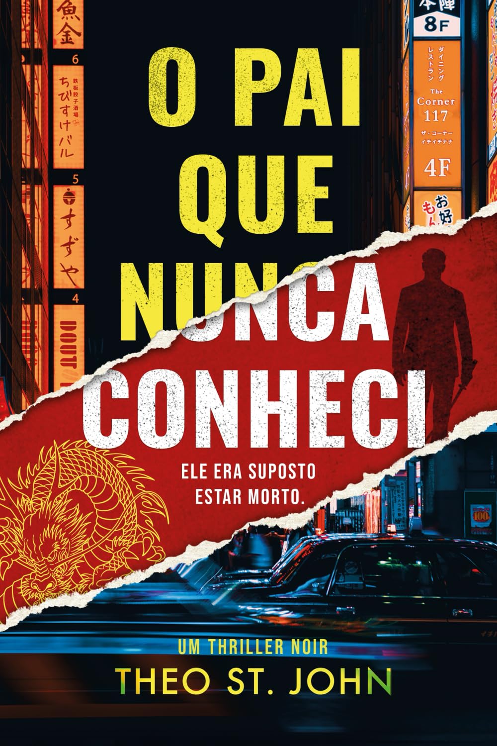 O Pai Que Nunca Conheci: Um thriller psicológico (Portuguese Edition)
