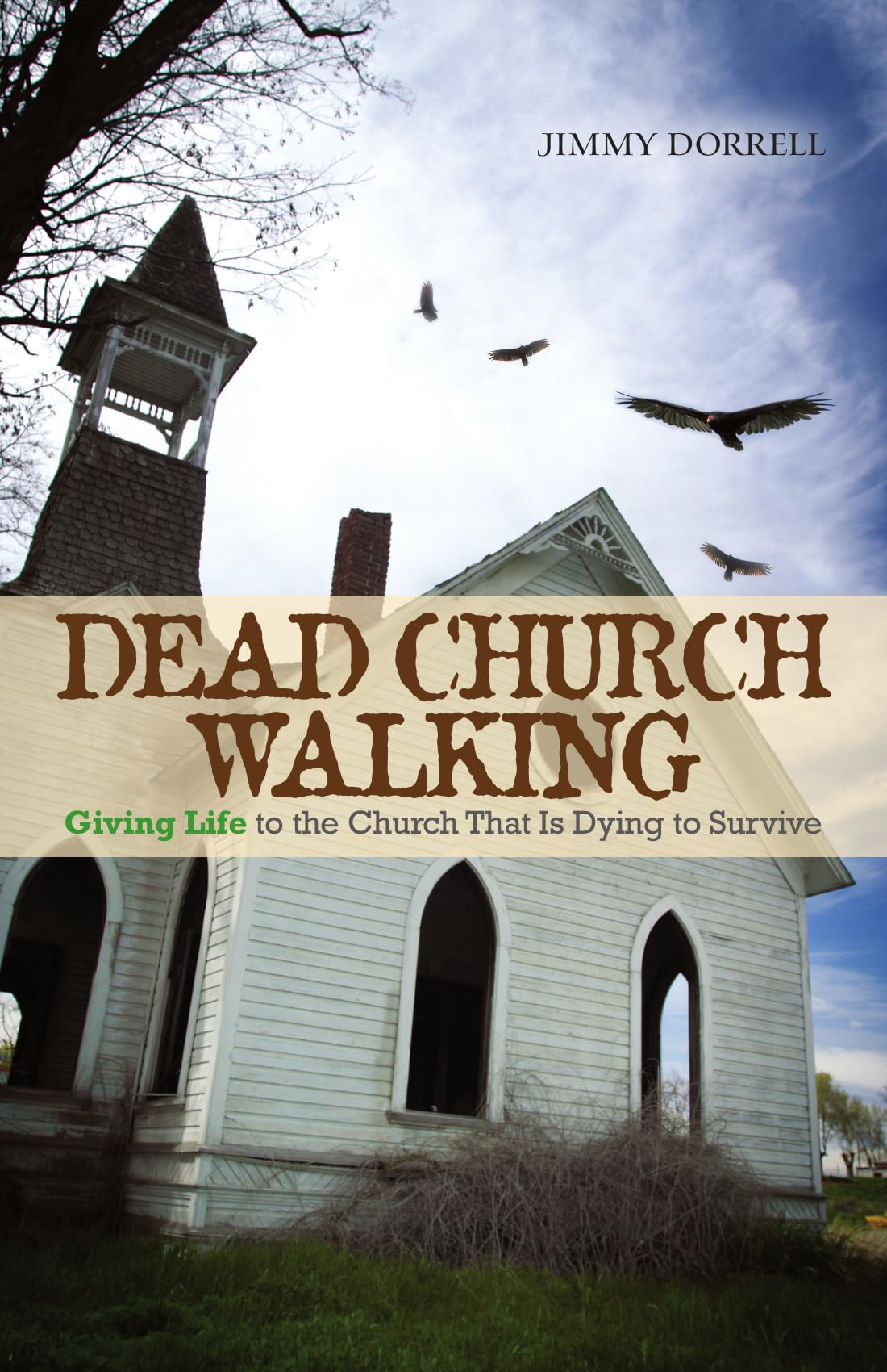 Buy Dead Church Walking: Giving Life to the Church That Is Dying to Survive — BookShops.in