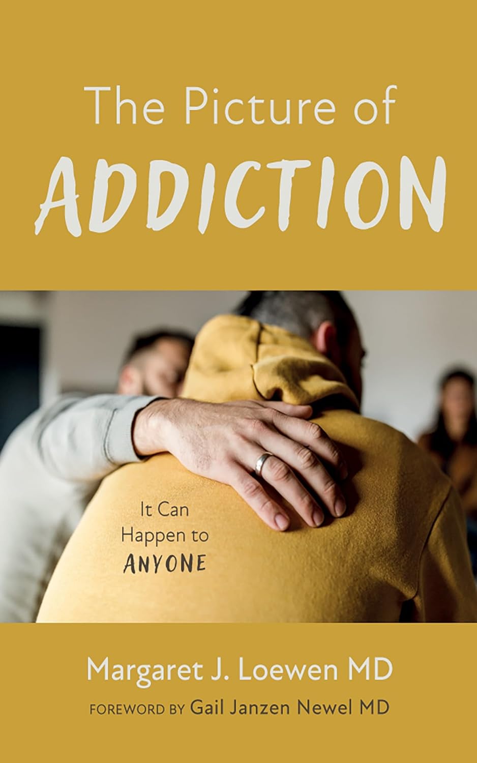 The Picture of Addiction: It Can Happen to Anyone      Kindle Edition