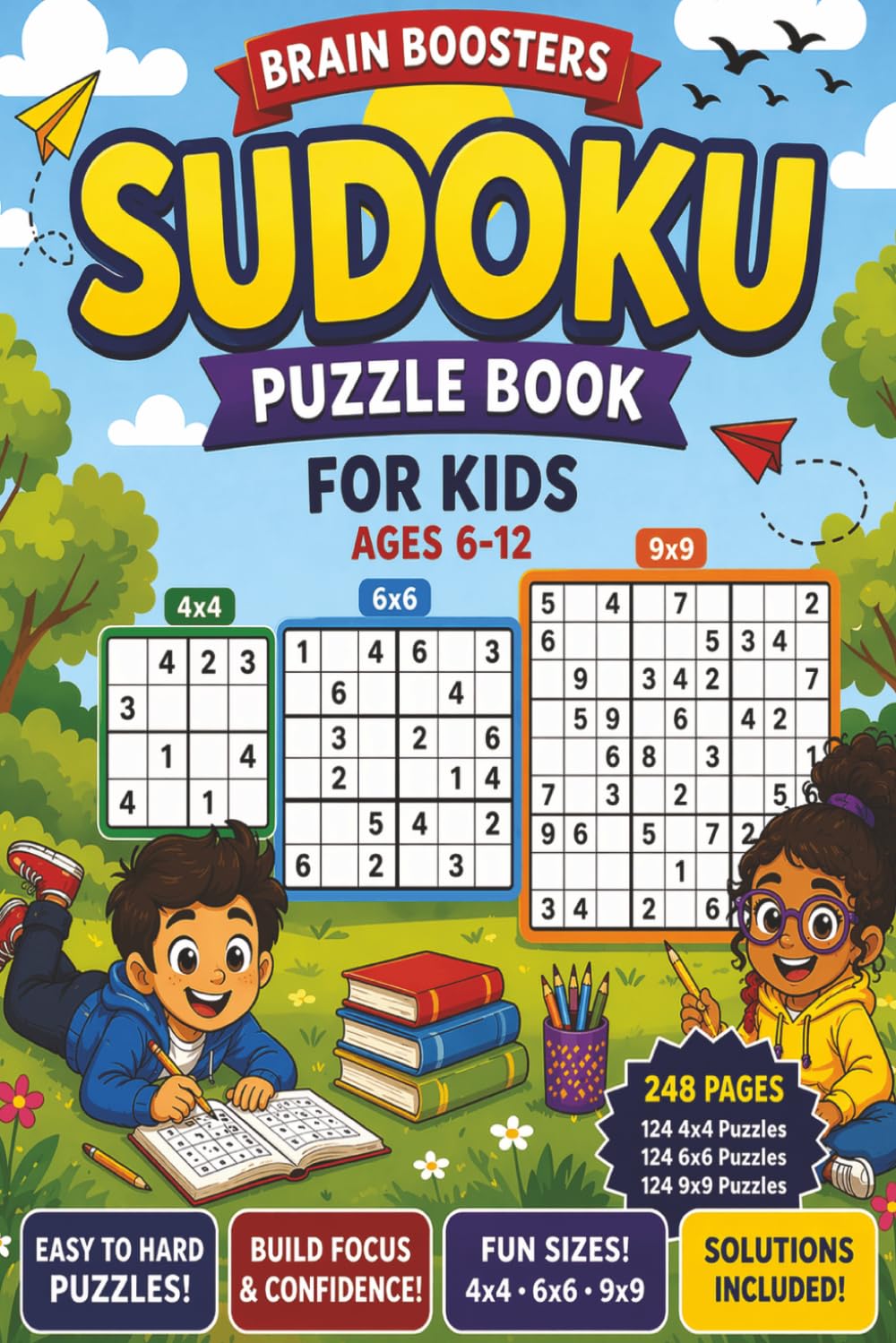 Sudoku Puzzle Book For Kids: Sudoku Puzzle Book For Kids | Brain Boosters | 6x9 Inches, 248 Pages | 372 Puzzles | Solutions Included