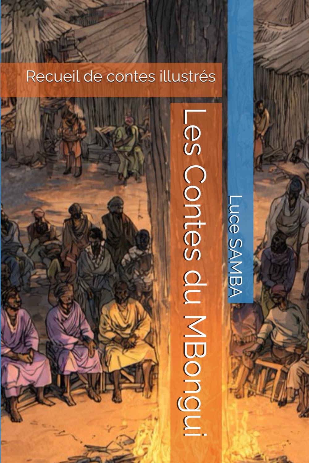 Les Contes du MBongui: Recueil de contes illustrés