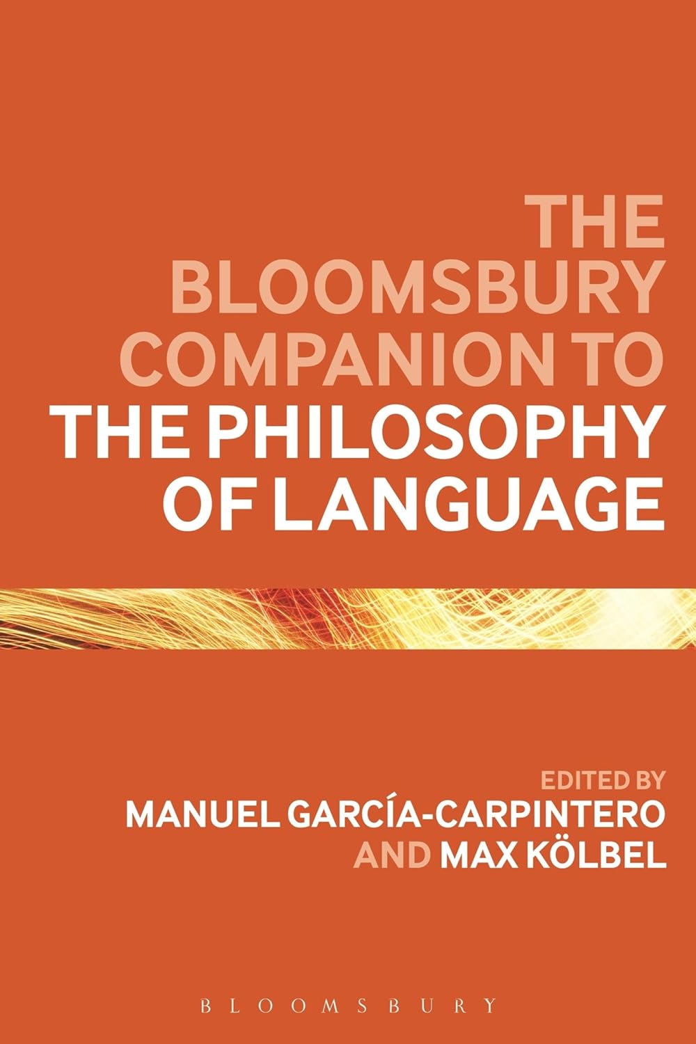 Bloomsbury Companion to the Philosophy of Language (Bloomsbury Companions)
