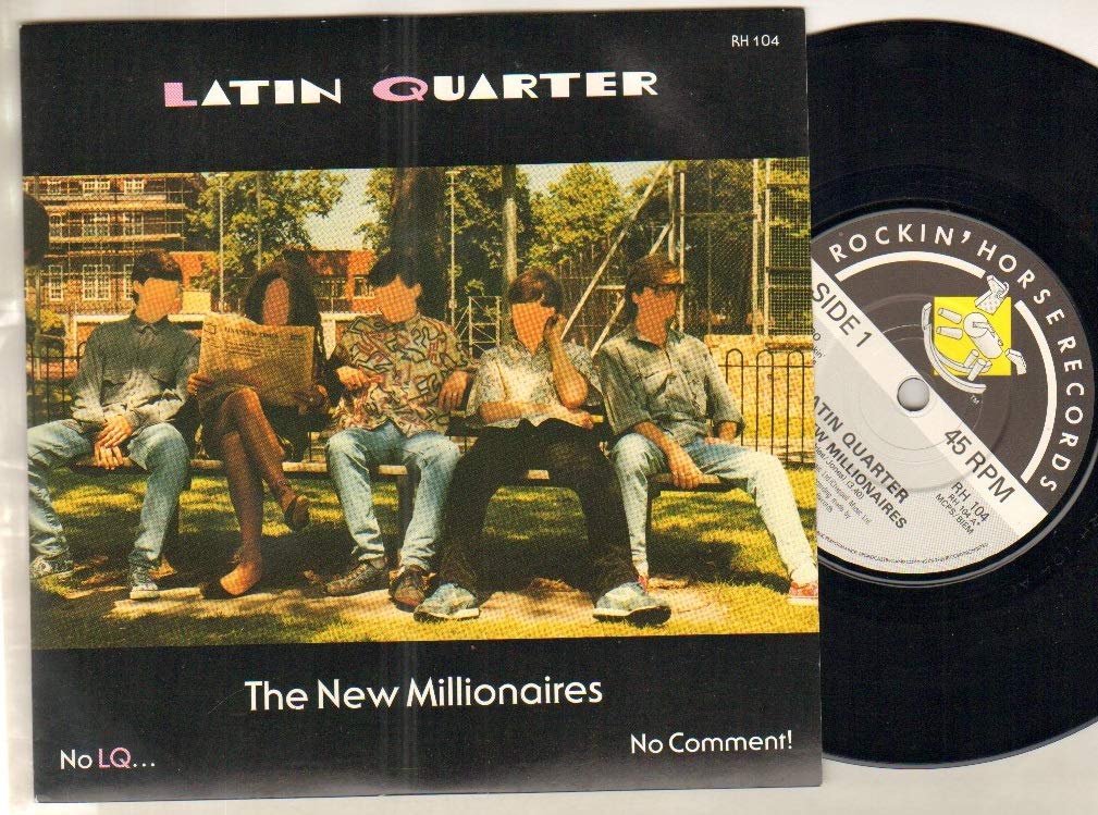 LATIN QUARTER - NEW MILLIONAIRES - 7 inch vinyl / 45