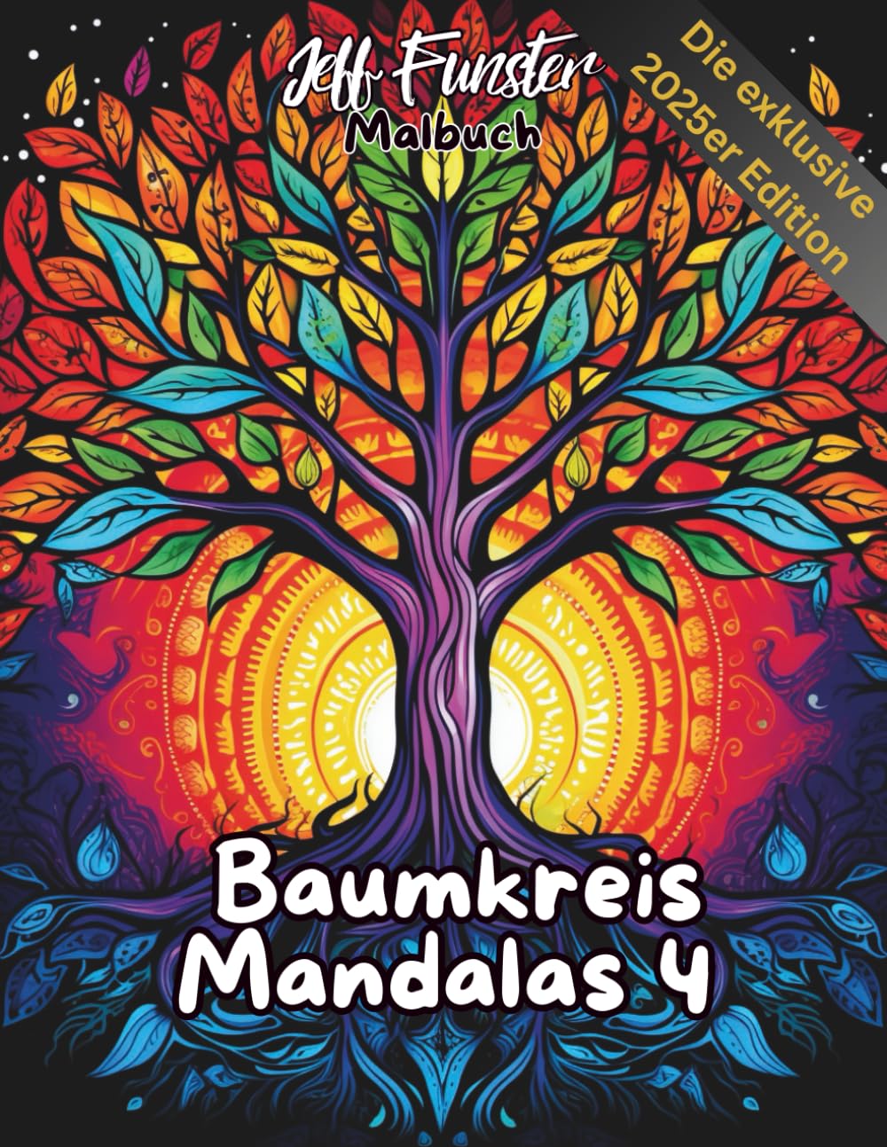 Baumkreis Mandalas 4: Ausmalbuch inspiriert von Natur & Symbolik
