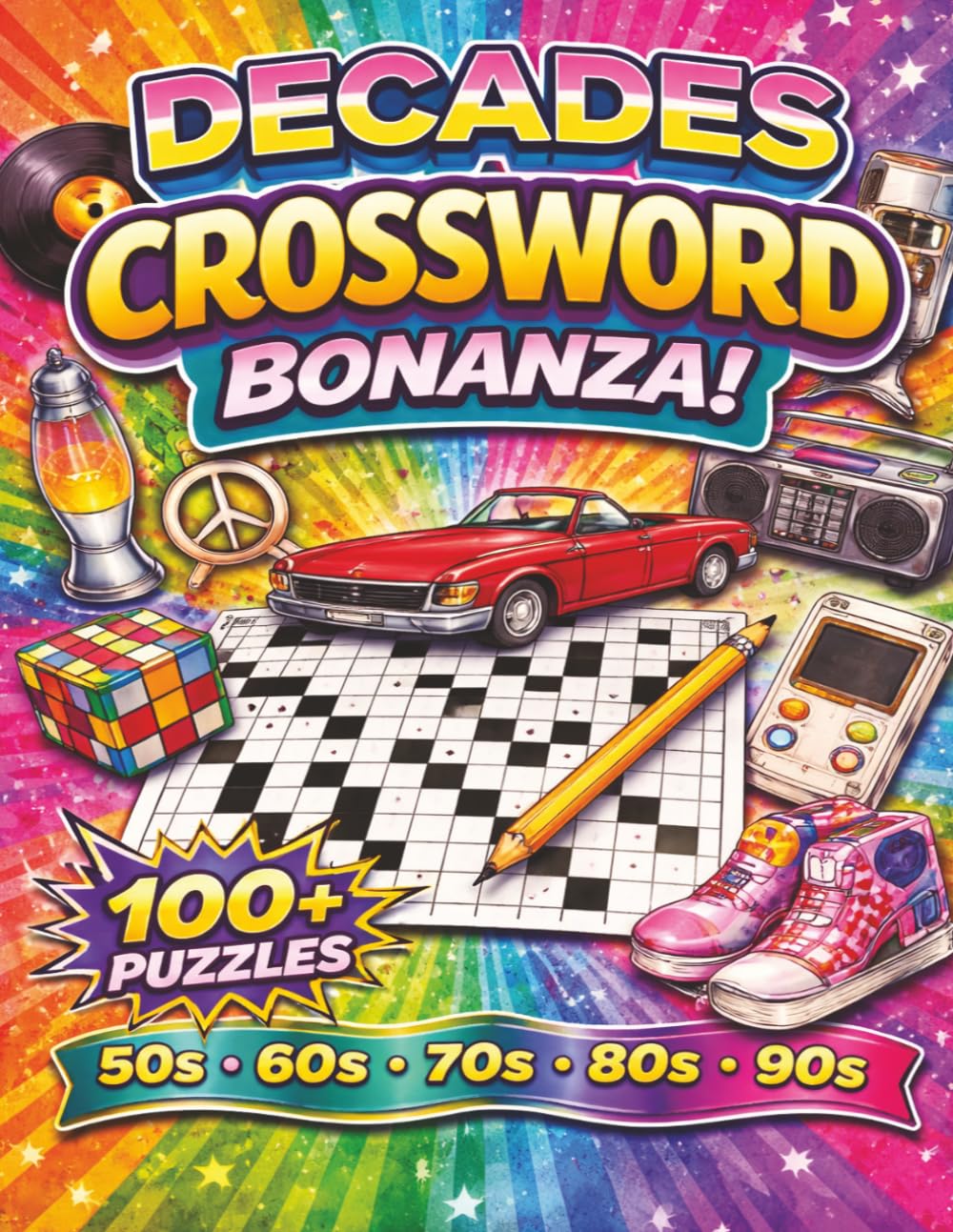 Decades Crossword Puzzle Book: Crossword Puzzles for Baby Boomers, Millennials, Retro, Nostalgic Oldies, & More | Easy to Read Print | 8.5x11 Inches, ... for Vacations, Holidays, & Relaxation
