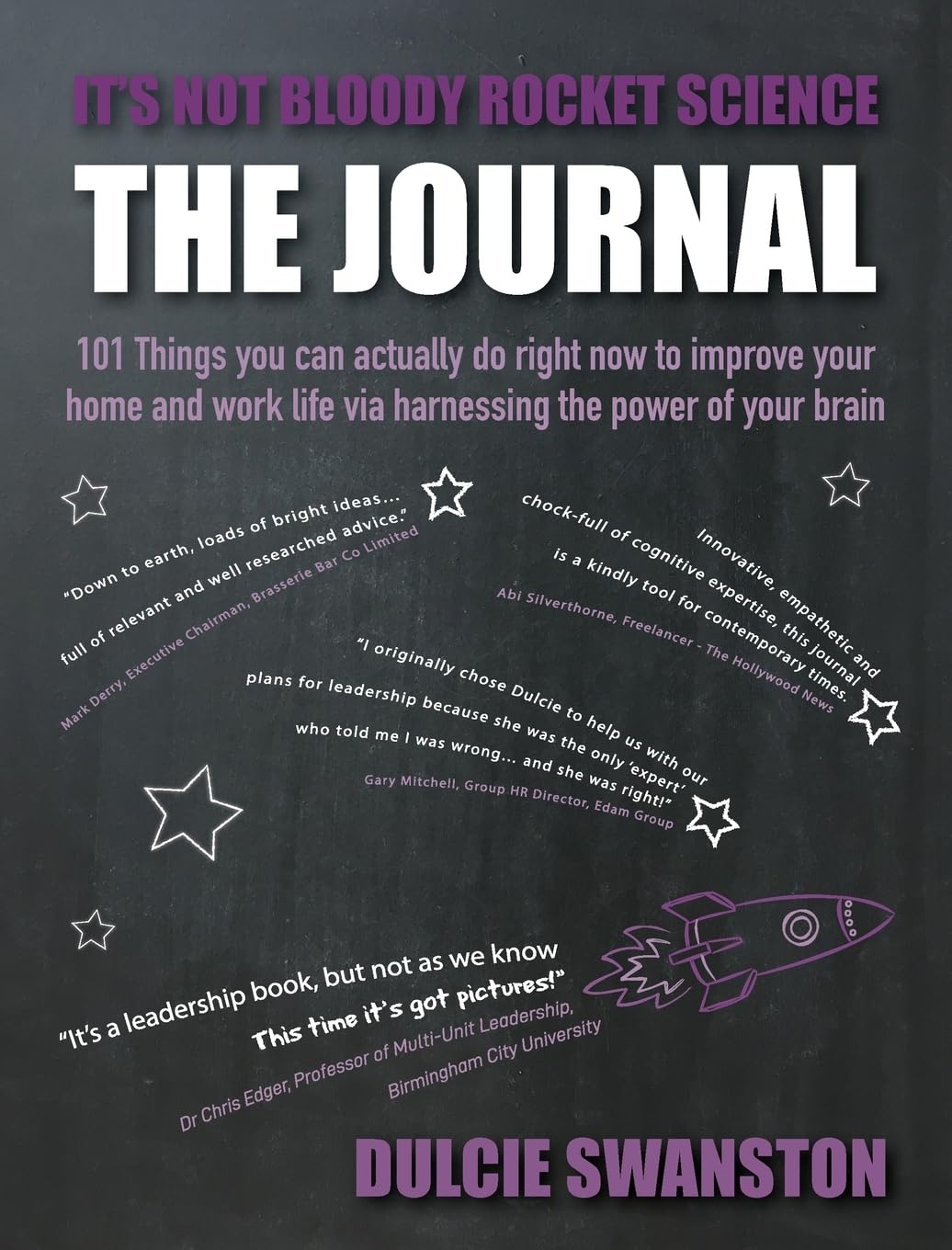 It's Not Bloody Rocket Science Journal: 101 Things You Can Actually Do Right Now To Improve Your Home and Work Life