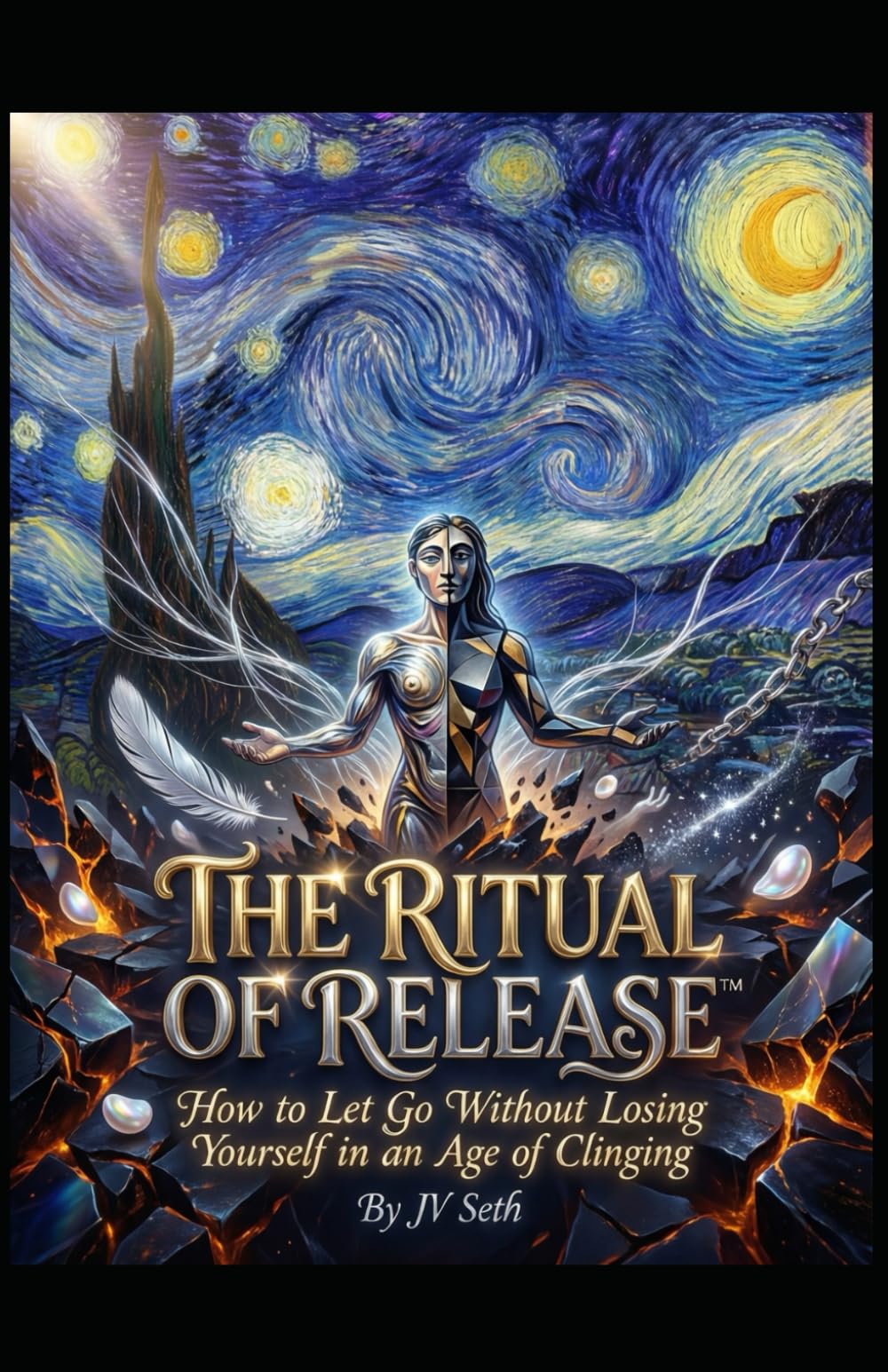 THE RITUAL OF RELEASE™: How to Let Go Without Losing Yourself in an Age of Clinging (Hard Life Problems Worth Solving)