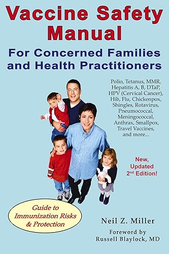 Vaccine Safety Manual for Concerned Families and Health Practitioners, 2nd