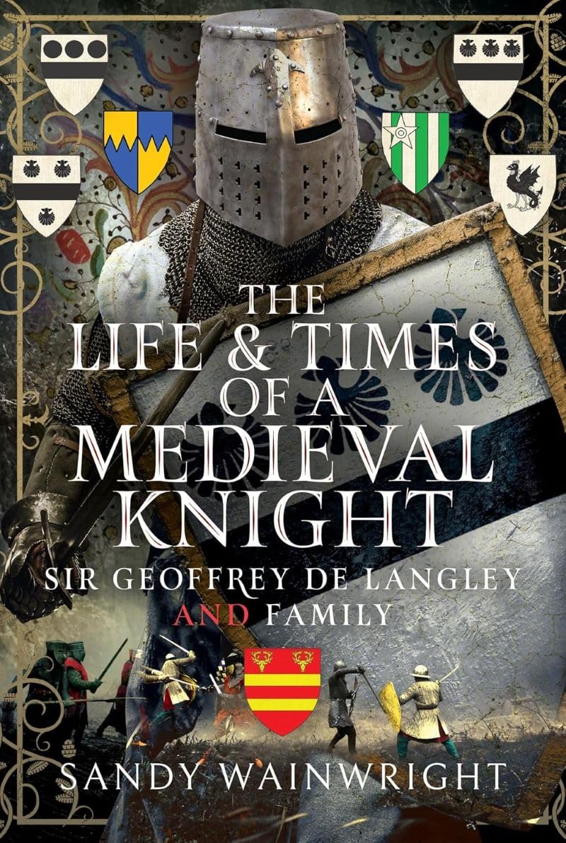 The Life of a Knight イギリス　英国　ナイト　希少本 The Life and Times of a Medieval Knight: Sir Geoffrey de Langley