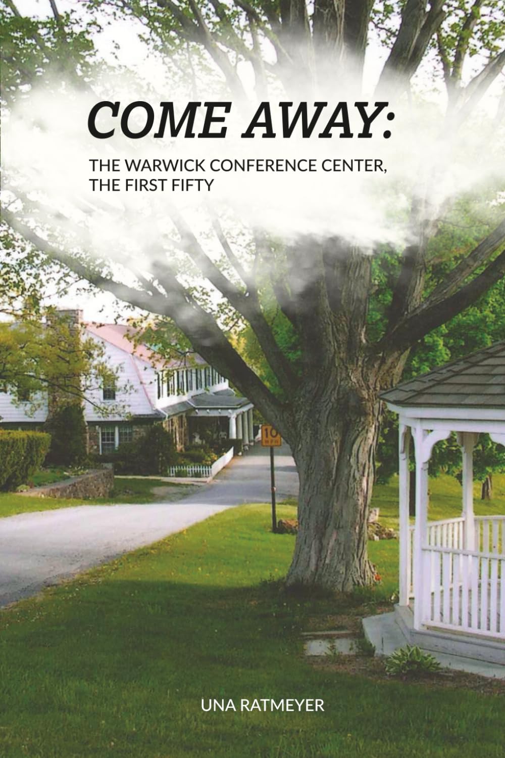 Come Away: Warwick Conference Center, the First Fifty
