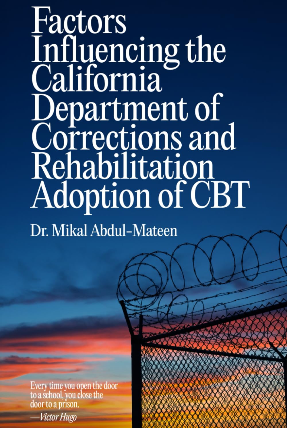 Factors Influencing the California Department of Corrections and Rehabilitation Adoption of CBT